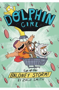 Dolphin Girl Ya Hardcover Graphic Novel Volume 2 Eye of the Baloney Storm