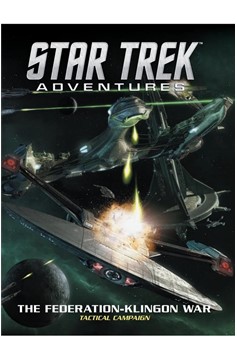 Star Trek Adventures The Federation Klingon War