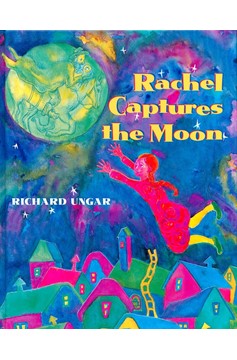 Rachel Captures The Moon (Hardcover Book)