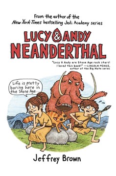 Lucy & Andy Neanderthal Hardcover Graphic Novel Volume 1