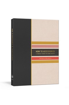 How To Accessorize (Hardcover Book)