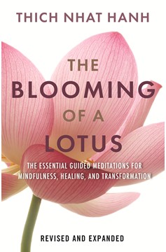 The Blooming Of A Lotus Revised & Expanded (Hardcover Book)