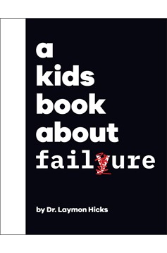 A Kids Book About Failure (Hardcover Book)