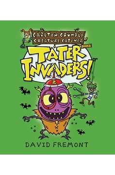 Carlton Crumple Creature Catcher 2: Tater Invaders!