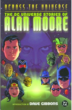 Across the Universe DC Universe Stories of Alan Moore Graphic Novel