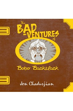 Bad Ventures Bobo Backslack Graphic Novel