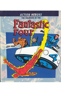 Creation of the Fantastic Four Hardcover