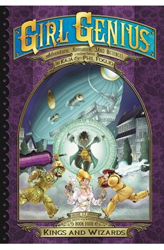 Girl Genius Second Journey Graphic Novel Volume 4 Kings And Wizards