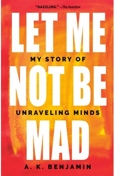 Let Me Not Be Mad (Hardcover Book)