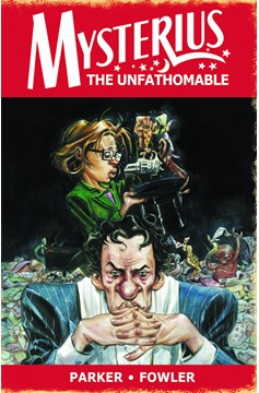 Mysterius The Unfathomable Graphic Novel