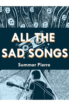 All the Sad Songs Graphic Novel