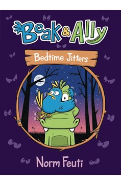 Beak & Ally Graphic Novel Volume 2 Bedtime Jitters
