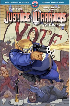 Justice Warriors Graphic Novel Volume 2 Vote Harder (Mature)