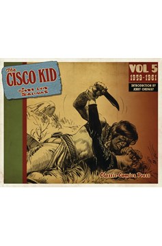Cisco Kid Jose Luis Salinas & Reed Graphic Novel Volume 5 1959-1961