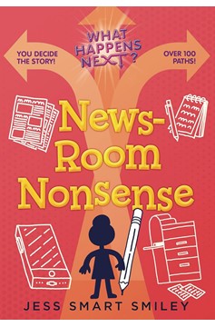 What Happens Next Graphic Novel #3 Newsroom Nonsense