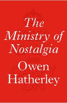 The Ministry Of Nostalgia (Hardcover Book)