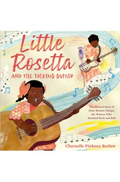 Little Rosetta and the Talking Guitar (Hardcover Book)