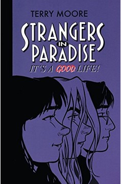 Strangers In Paradise Graphic Novel Volume 3 Its A Good Life