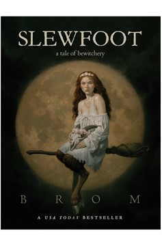 Slewfoot: A Tale of Bewitchery