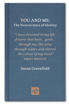 You And Me: The Neuroscience Of Identity (Hardcover Book)