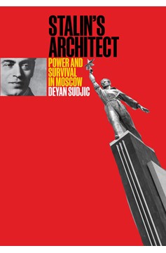 Stalin'S Architect (Hardcover Book)