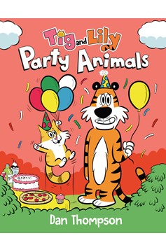 Tig and Lily Graphic Novel Volume 2 Party Animals 