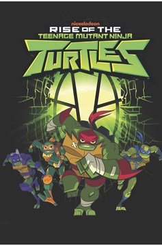 Teenage Mutant Ninja Turtles Rise of the Teenage Mutant Ninja Turtles Graphic Novel Volume 1