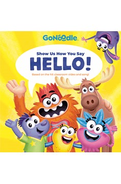 Show Us How You Say Hello! (Go Noodle) (Hardcover Book)