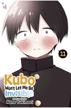 Kubo Wont Let Me Be Invisible Graphic Novel Volume 11