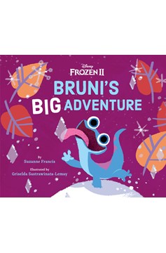 Frozen 2: Bruni'S Big Adventure (Hardcover Book)