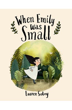 When Emily Was Small (Hardcover Book)