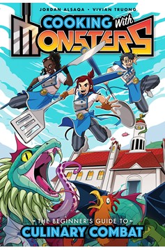 Cooking With Monsters Book One: The Beginner's Guide to Culinary Combat Graphic Novel
