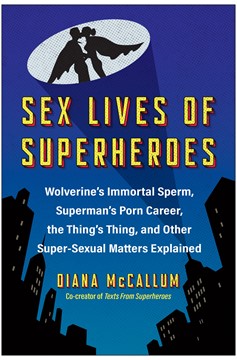 Sex Lives Of Superheroes