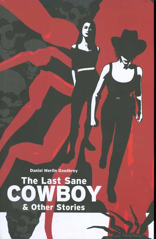 Last Sane Cowboy And Other Stories Graphic Novel