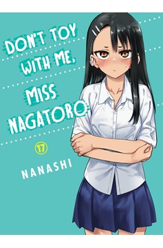 Don't Toy with Me Miss Nagatoro Manga Volume 17