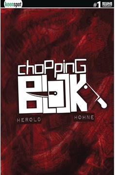 Chopping Block #1 Cover D 6 Copy Incentive Herold Bloody Awful