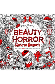 The Beauty of Horror Haunted Holidays Coloring Book