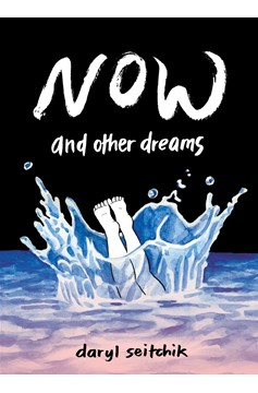 Now And Other Dreams Graphic Novel