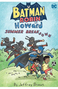 Batman And Robin And Howard Summer Breakdown Graphic Novel