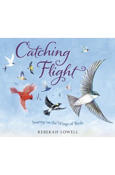 Catching Flight (Hardcover Book)