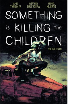 something-is-killing-the-children-graphic-novel-volume-7