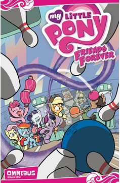 My Little Pony Friends Forever Omnibus Graphic Novel Volume 1