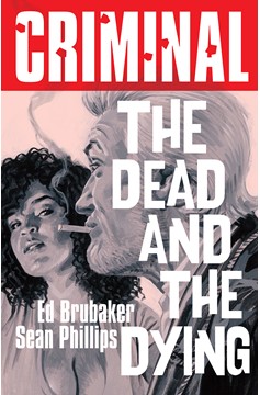 Criminal Graphic Novel Volume 3 The Dead And The Dying New Printing (Mature) (2025 Printing)