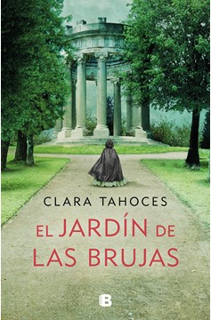 El Jardín De Las Brujas / A Garden Of Witches (Hardcover Book)