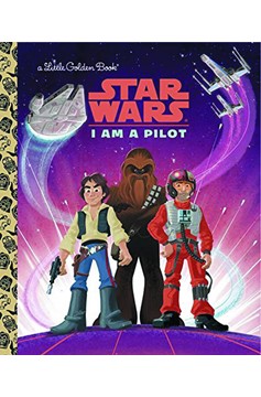 Star Wars Little Golden Book I Am Pilot