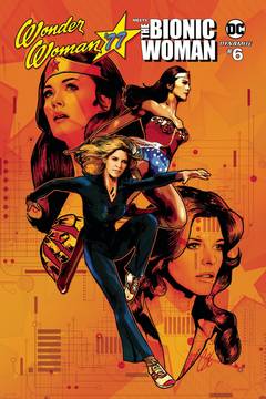 Wonder Woman 77 Bionic Woman #6 Cover A Staggs