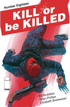 Kill Or Be Killed #18 (Mature)