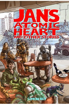 Jans Atomic Heart And Other Stories Graphic Novel (Mature)
