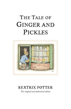 The Tale Of Ginger And Pickles (Hardcover Book)