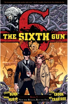 Sixth Gun Graphic Novel Volume 7 Not Bullet But Fall